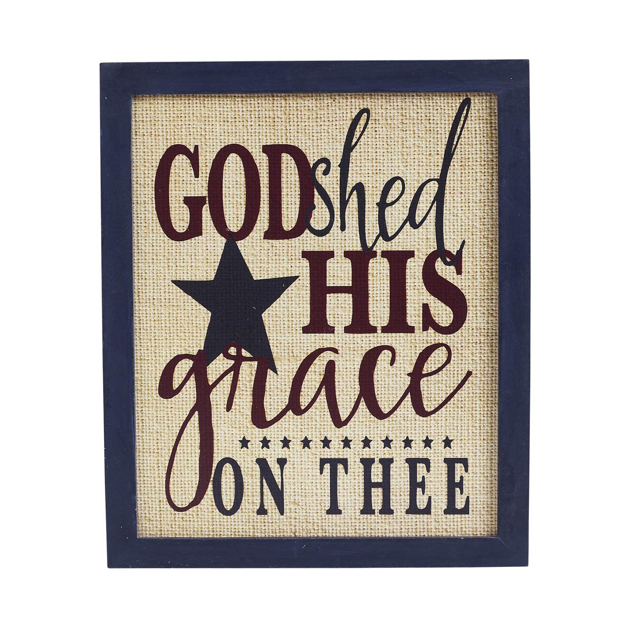 God Shed His Grace On Thee Framed MDF Wall Sign 12x10 VHC Brands
