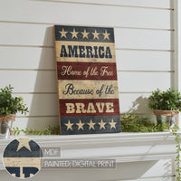 AMERICA Home Of The Free Because Of The Brave w/ Stars & Stripes MDF Wall Sign 16x10 VHC Brands