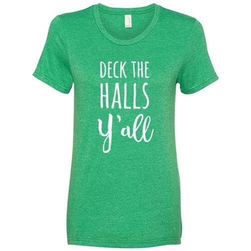 Deck the Halls Y'all T-Shirt Heather Green Small
