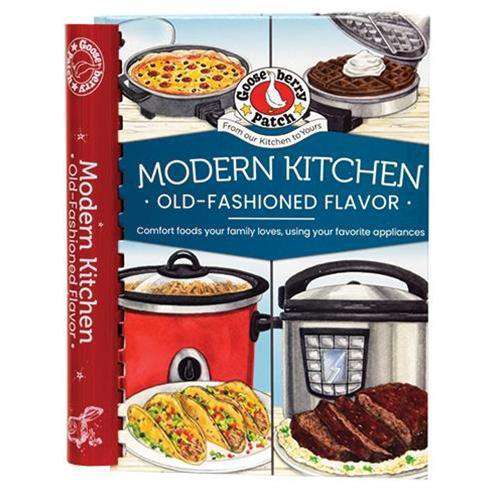 Modern Kitchen, Old-Fashioned Flavor Cookbooks CWI+ 