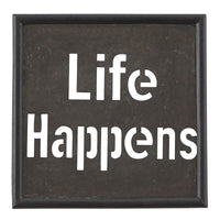 Life Happens Galvanized Sign - Set of 2 Park Designs - The Fox Decor
