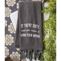 If You're Dirty and You Know It Hand Towel - The Fox Decor