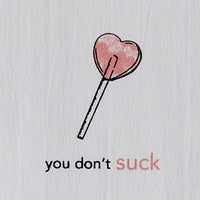 You Don'T Suck Sentiment Dishtowel - Set of 2 Park Designs - The Fox Decor