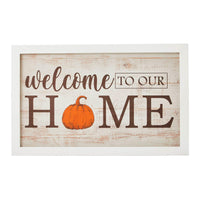 Welcome To Our Home Pumpkin Wall Sign 10x16 - The Fox Decor