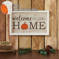 Welcome To Our Home Pumpkin Wall Sign 10x16 - The Fox Decor