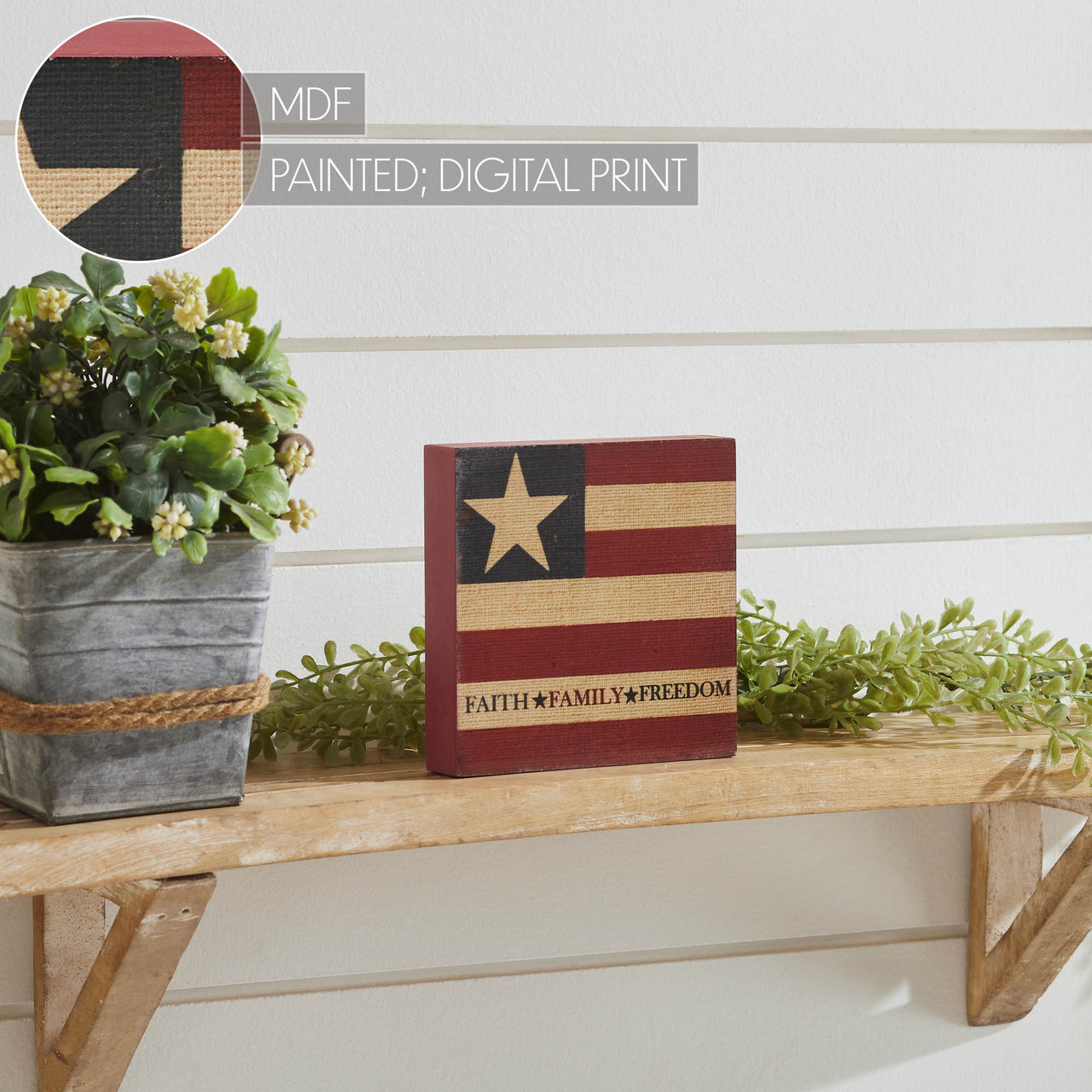 Faith Family Freedom on Flag MDF Block Sign 5x5x1 VHC Brands