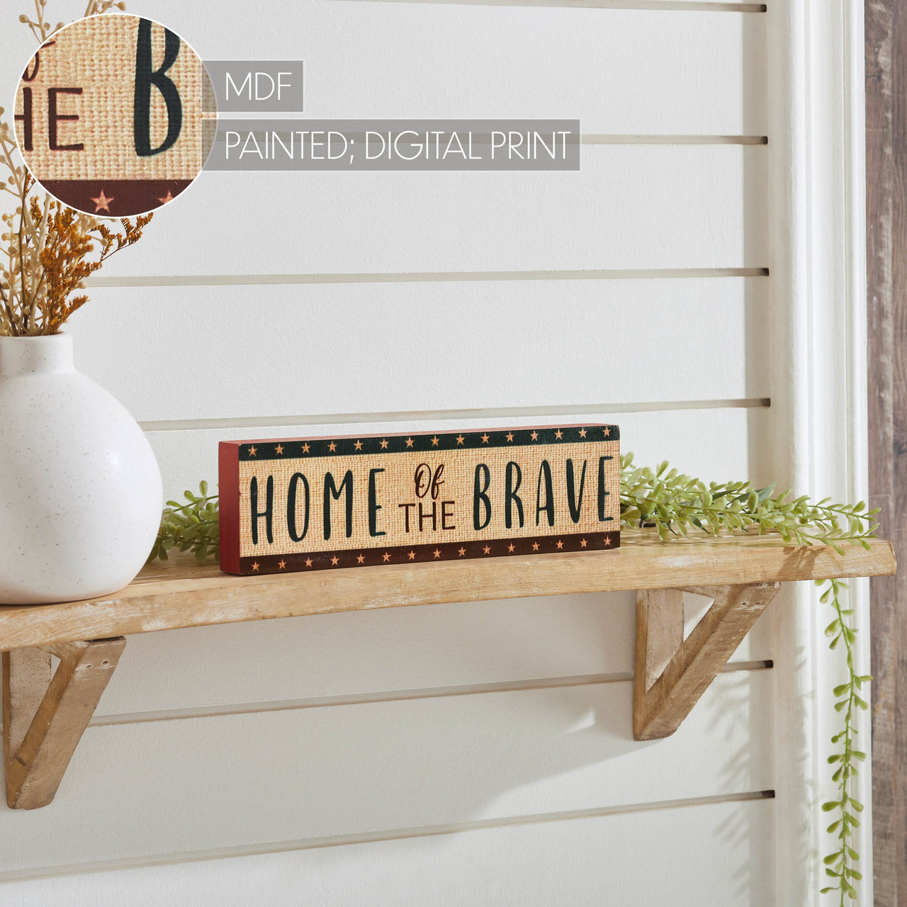 Home Of The Brave w/ Red Blue Star Stripes MDF Block Sign 3x10x1 VHC Brands