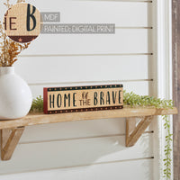 Home Of The Brave w/ Red Blue Star Stripes MDF Block Sign 3x10x1 VHC Brands