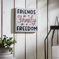 Friends Family Freedom On Galvanized Metal Print MDF Block Sign 10x10x1 VHC Brands