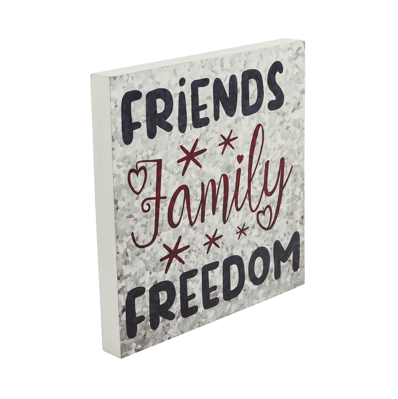 Friends Family Freedom On Galvanized Metal Print MDF Block Sign 10x10x1 VHC Brands