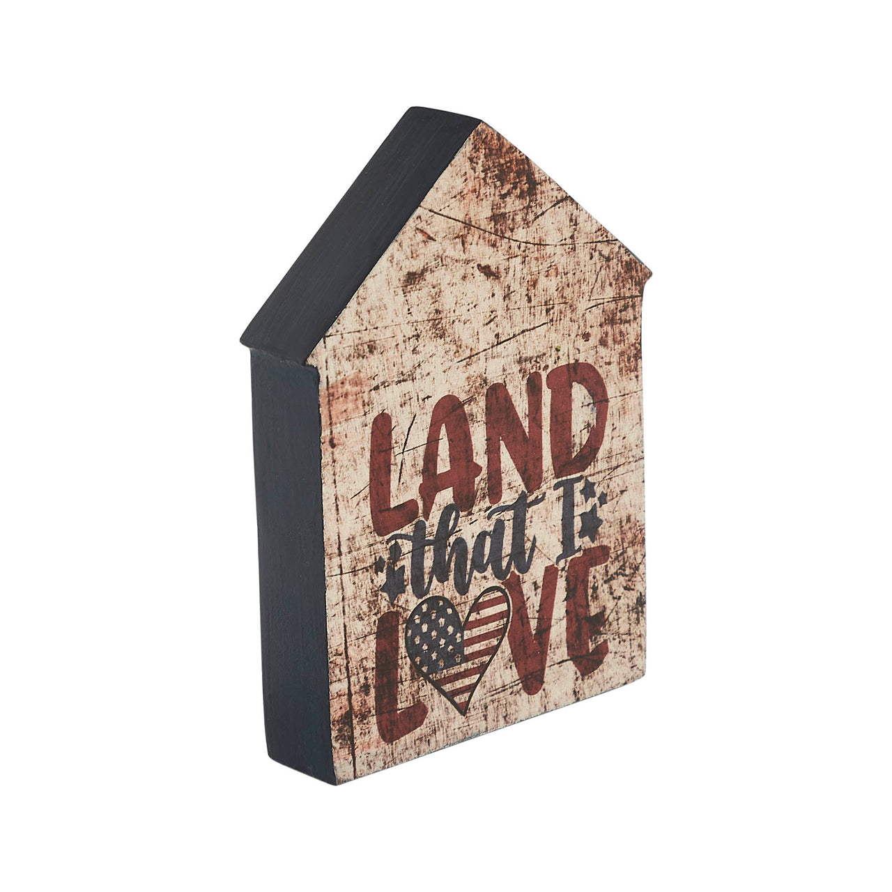 Land That I Love House Shaped Block Sign 6x4x1 VHC Brands