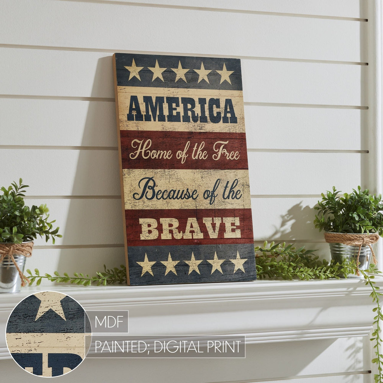 AMERICA Home Of The Free Because Of The Brave w/ Stars & Stripes MDF Wall Sign 16x10 VHC Brands