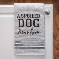 Thumbnail for A Spoiled Dog Lives Here Dish Towel
