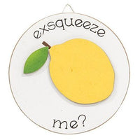 Exsqueeze Me Mini Round Easel Sign 3 Asstd - The Fox Decor