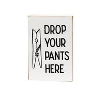 Thumbnail for Drop Your Pants Here Block 3 Asstd - The Fox Decor