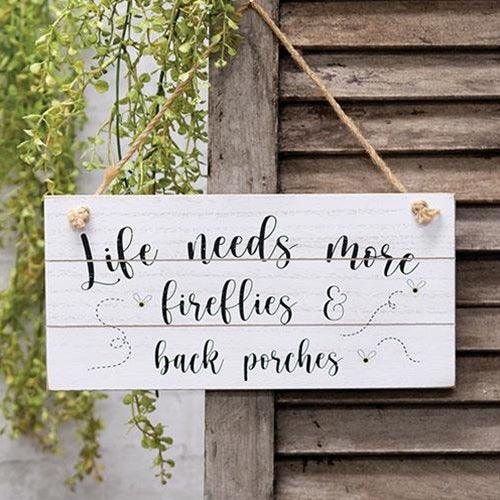 Life Needs More Fireflies Distressed Slat Sign - The Fox Decor