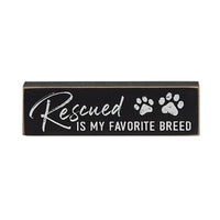 Thumbnail for Rescued Is My Favorite Breed Thin Mini Block 3 Asstd