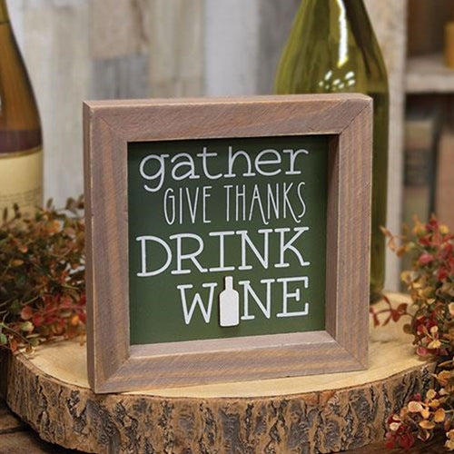 Gather Give Thanks Drink Wine Framed Sign