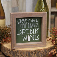 Gather Give Thanks Drink Wine Framed Sign - The Fox Decor