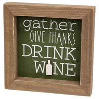 Gather Give Thanks Drink Wine Framed Sign - The Fox Decor