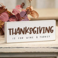 Thanksgiving is For Wine & Turkey Block Sign - The Fox Decor