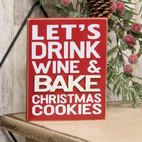 Thumbnail for Drink Wine & Bake Cookies Block Sign - The Fox Decor
