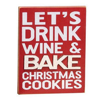 Thumbnail for Drink Wine & Bake Cookies Block Sign - The Fox Decor