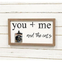 You + Me and the Cat Framed Sign w Photo Clip - The Fox Decor