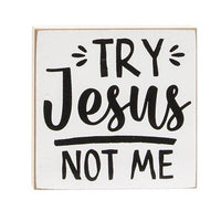 Try Jesus Not Me Square Block 3 Asstd - The Fox Decor