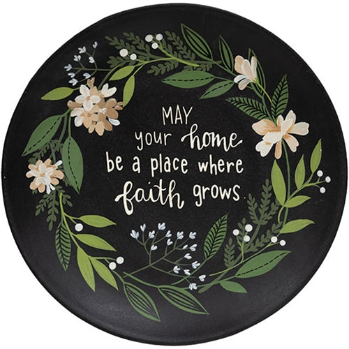 May Your Home Be a Place Where Faith Grows Wooden Plate