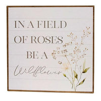 In A Field of Roses Be A Wildflower Print - The Fox Decor