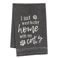 I Just Want To Stay Home With My Cats Dish Towel - The Fox Decor