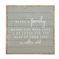 Being A Family Distressed Shiplap Sign - The Fox Decor