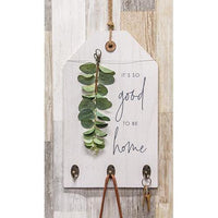 It's So Good To Be Home Floral Sign w Hooks - The Fox Decor