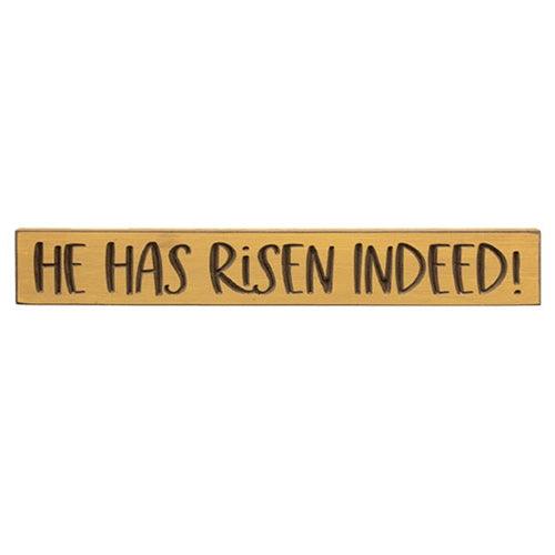 He Has Risen Indeed! Engraved Sign 24 - The Fox Decor