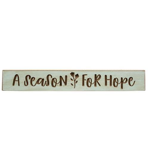 A Season For Hope Engraved Sign 24 - The Fox Decor