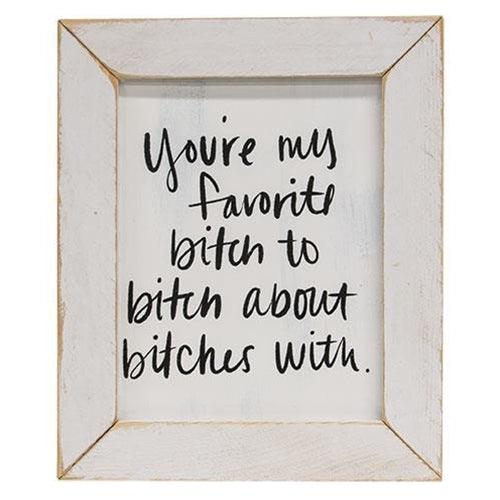 My Favorite Bitch Framed Print - The Fox Decor