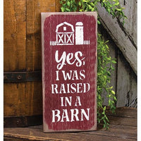 Thumbnail for Raised in a Barn Distressed Barnwood Sign