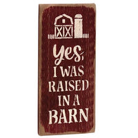 Thumbnail for Raised in a Barn Distressed Barnwood Sign