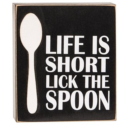 Life is Short Lick the Spoon Box Sign - The Fox Decor