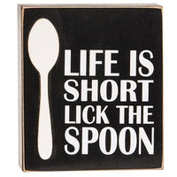 Life is Short Lick the Spoon Box Sign - The Fox Decor