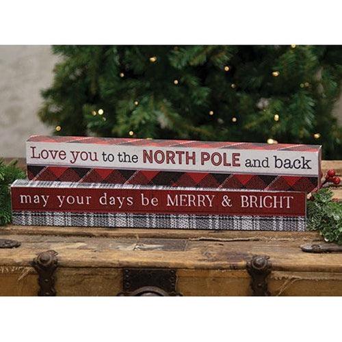Love You to the North Pole May Your Days Be Merry Sign 2 Asstd - The Fox Decor