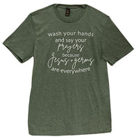 Thumbnail for Wash Your Hands & Say Your Prayers T-Shirt Heather Dark Green Medium