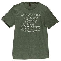 Wash Your Hands & Say Your Prayers T-Shirt Heather Dark Green Small - The Fox Decor