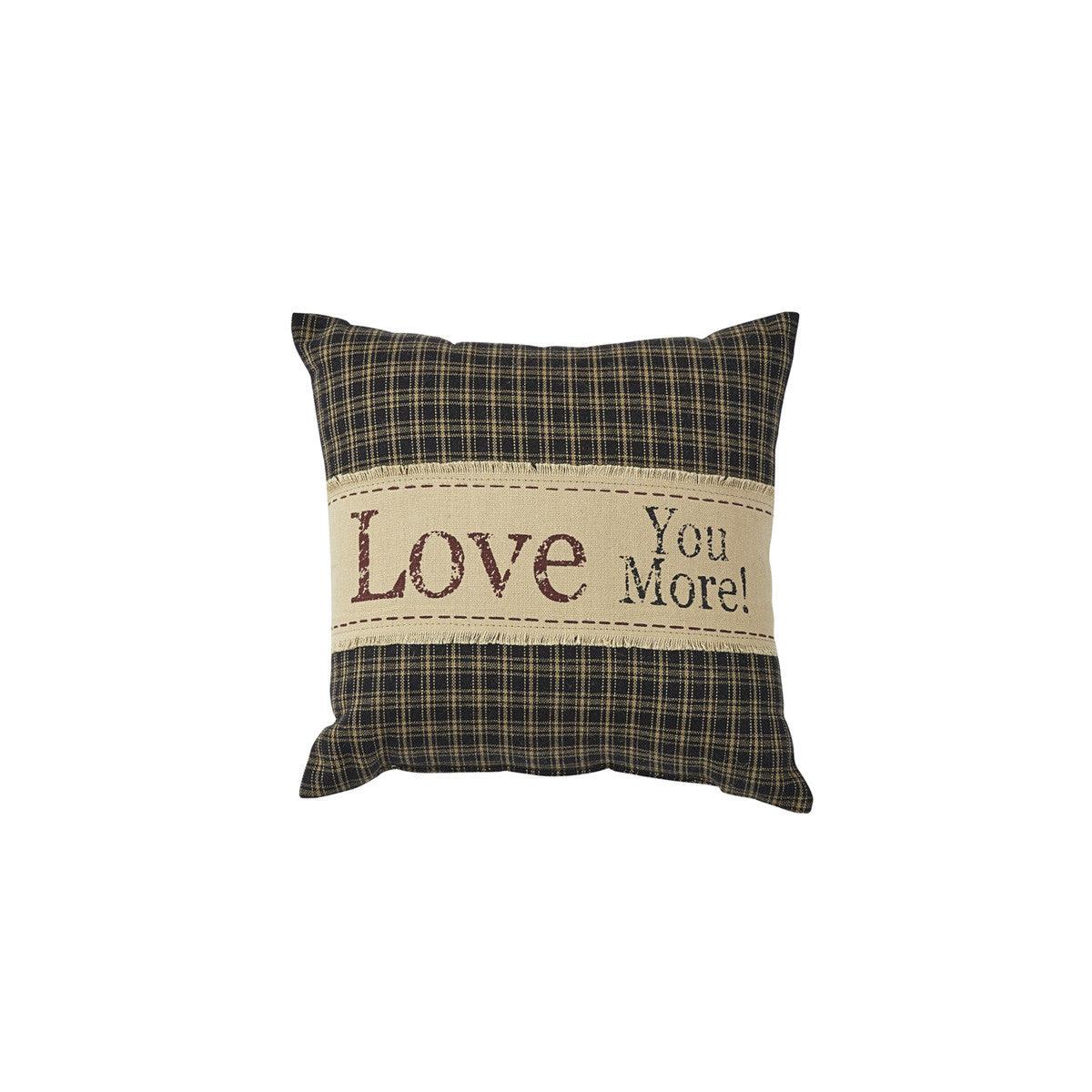 Love You More Pillow - 10x10 Burlap Trim Park Designs - The Fox Decor