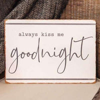 Always Kiss Me Goodnight Metal Sign - The Fox Decor