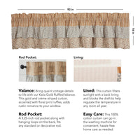 Thumbnail for Kaila Ticking Gold Ruffled Valance 16x90 VHC Brands