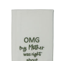 Thumbnail for Grn OMG My Mother Right Towel ET000031 - The Fox Decor