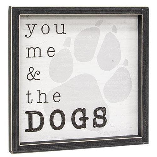 You Me & The Dogs Framed Sign, 12" Sq. - The Fox Decor