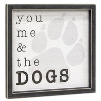 Thumbnail for You Me & The Dogs Framed Sign, 12